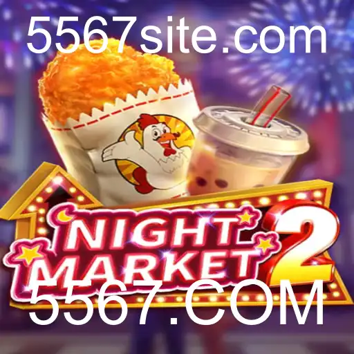 Descubra o Empolgante Mundo de NightMarket2 e a Palpitante Aventura em 5567.COM